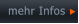 mehr Infos  mehr Infos